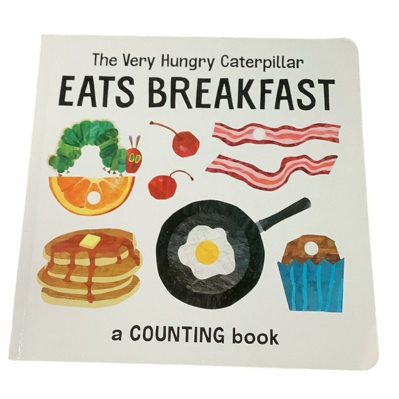 The Very Hungry Caterpillar Eats Breakfast