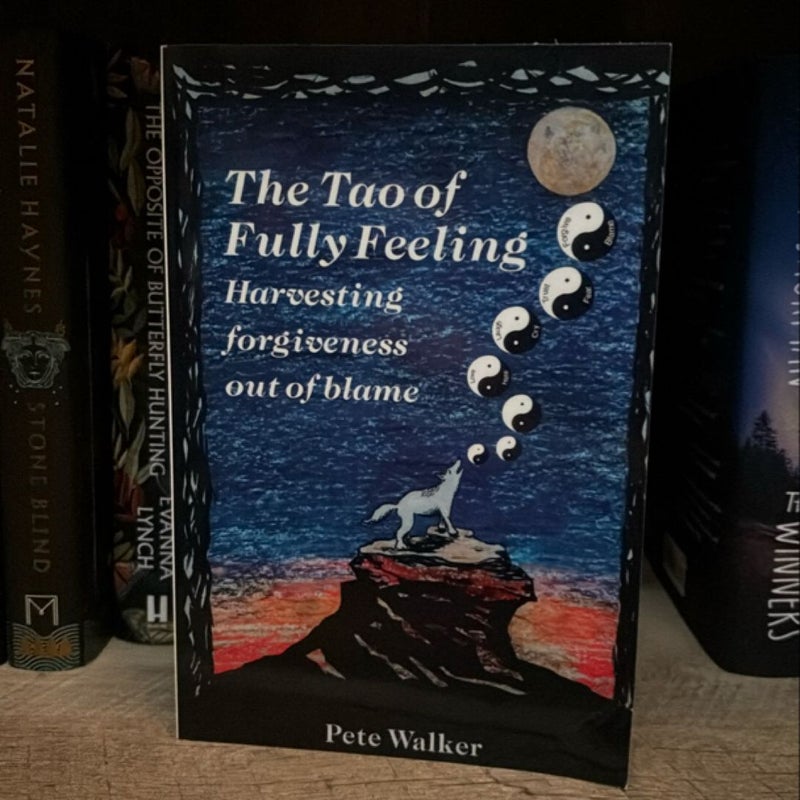 The Tao of Fully Feeling