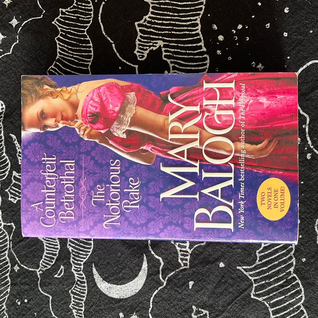 A Counterfeit Betrothal/the Notorious Rake