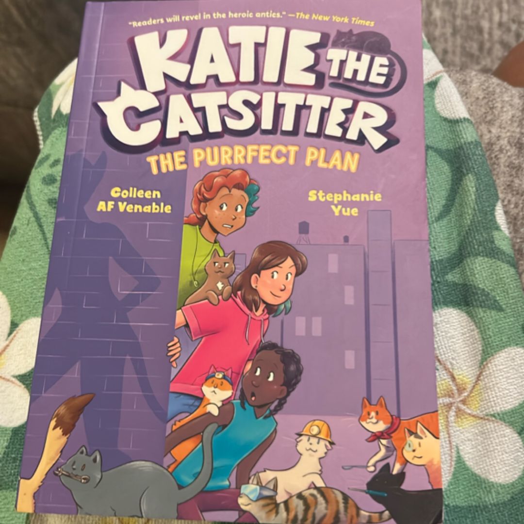 Katie the Catsitter 4: the Purrfect Plan
