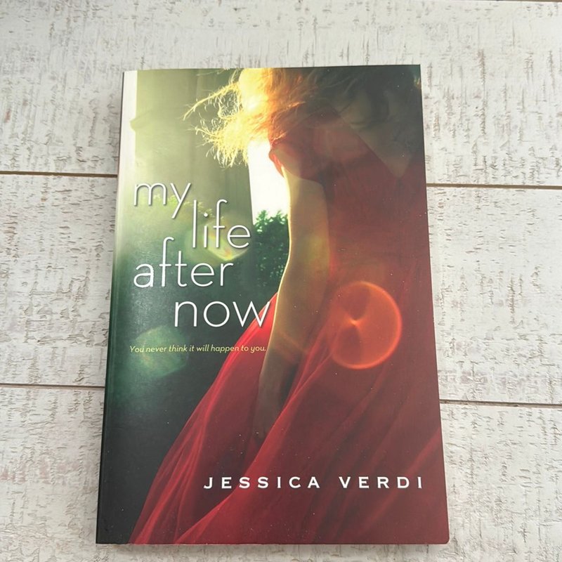 My Life after Now by Jessica Verdi