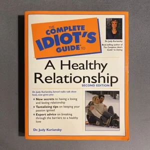 Complete Idiot's Guide to a Healthy Relationship