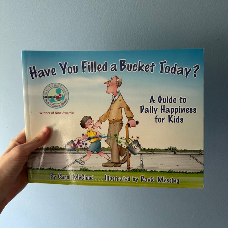 Have You Filled a Bucket Today?