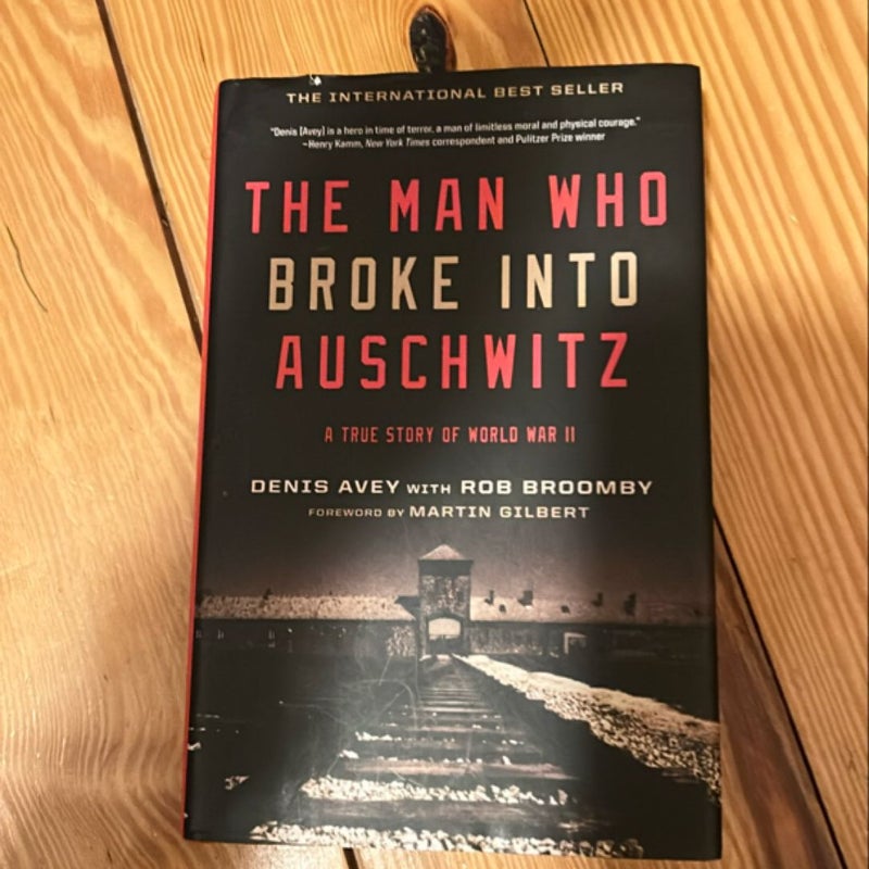 The man who broke into Auschwitz