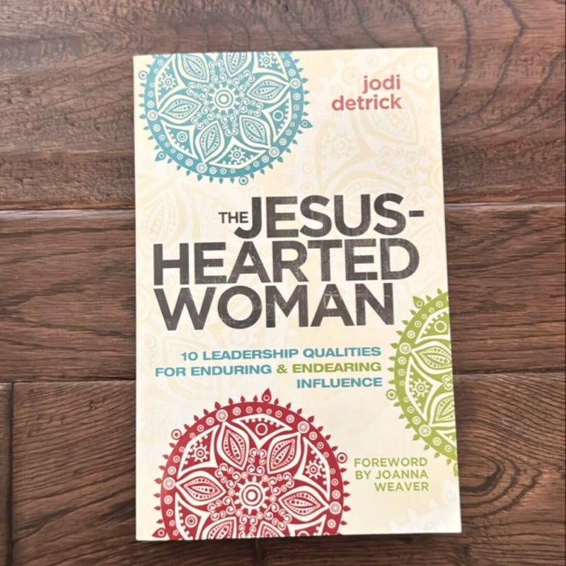 The Jesus-Hearted Woman in a Broken-Hearted World