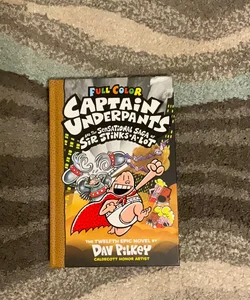 Captain Underpants and the Sensational Saga of Sir Stinks-A-Lot: Color Edition (Captain Underpants #12)