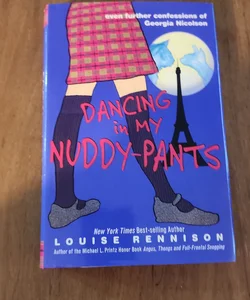 Dancing in My Nuddy-Pants!