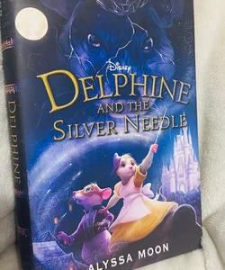 NEW! Disney’s: Delphine and the Silver Needle
