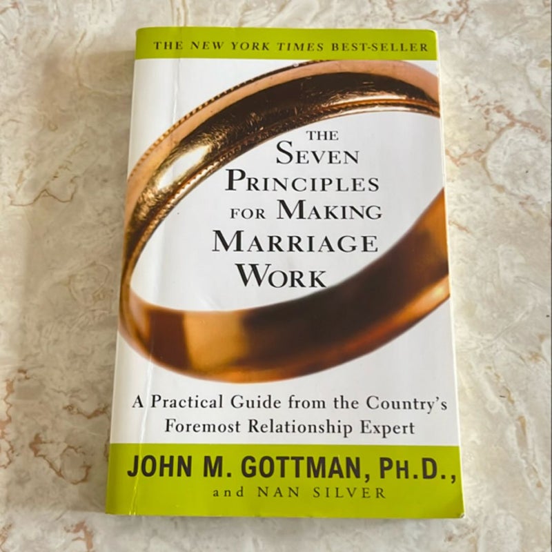 The Seven Principles for Making Marriage Work