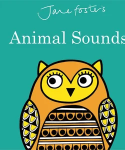 Jane Foster's Animal Sounds