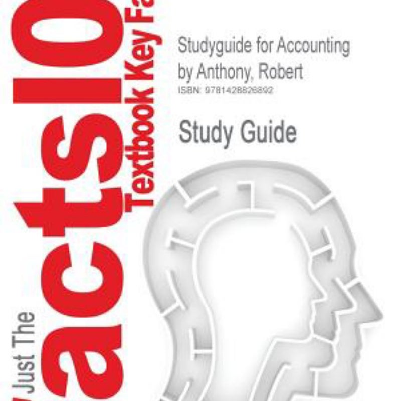 Outlines and Highlights for Accounting by Robert Anthony, Isbn