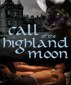 Call of the Highland Moon