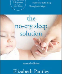 The No-Cry Sleep Solution, Second Edition