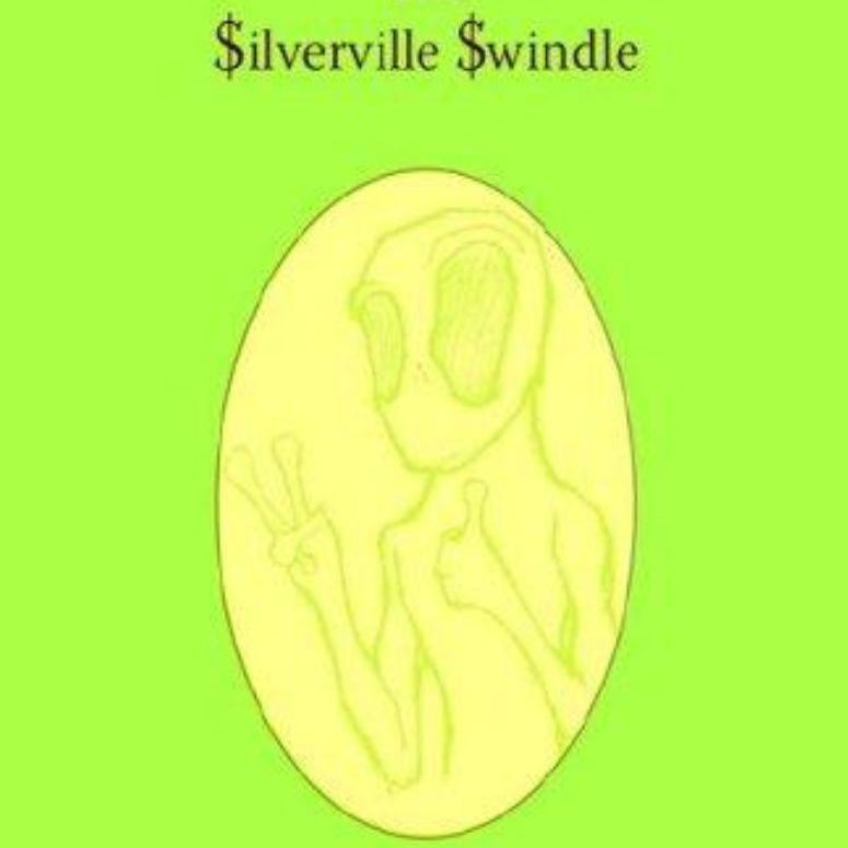 Silverville Swindle