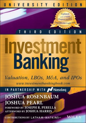 Investment Banking by Joshua Rosenbaum, Joshua Pearl, Joseph Investment Banking by Joshua Rosenbaum, Joshua Pearl, Joseph