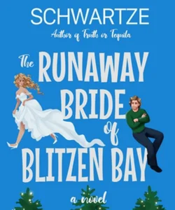 The Runaway Bride of Blitzen Bay