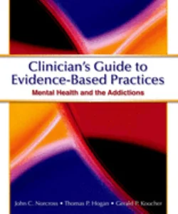Clinician's Guide to Evidence Based Practices