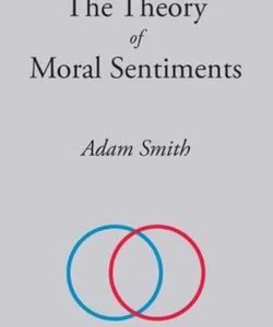 The Theory of Moral Sentiments