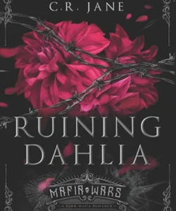 Ruining Dahlia