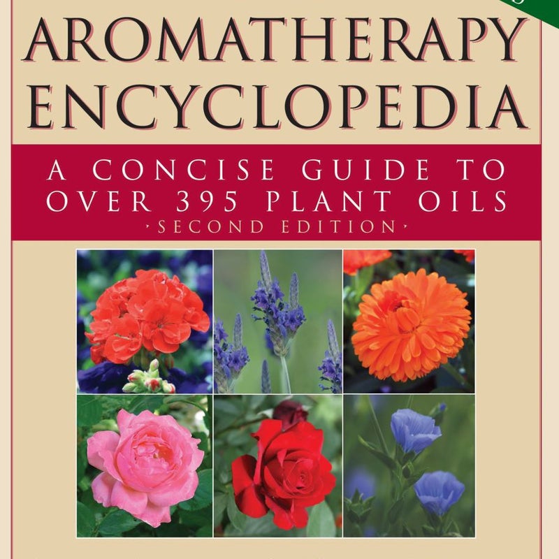 The Aromatherapy Encyclopedia