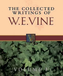 Collected Writings of W. E. Vine