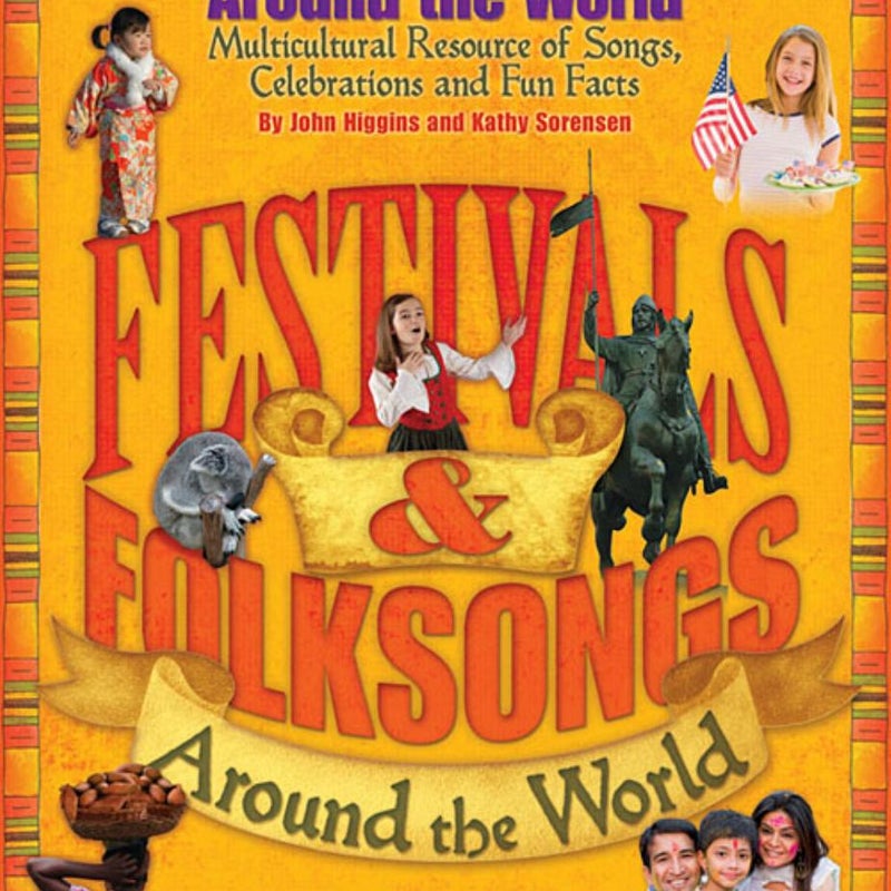 Festivals and Folksongs Around the World