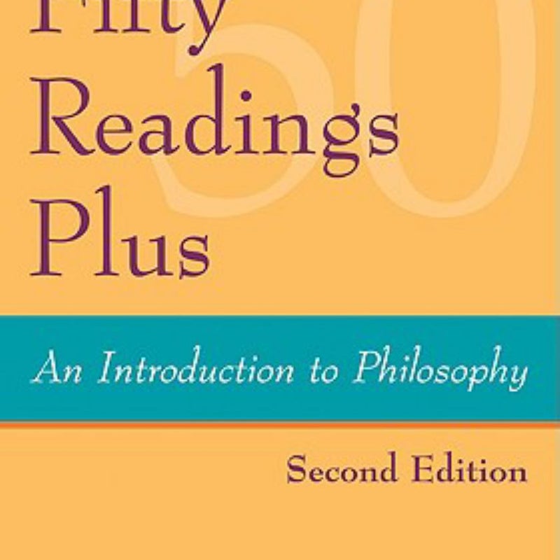 Fifty Readings Plus: an Introduction to Philosophy