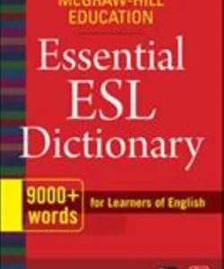 McGraw-Hill Education Essential ESL Dictionary
