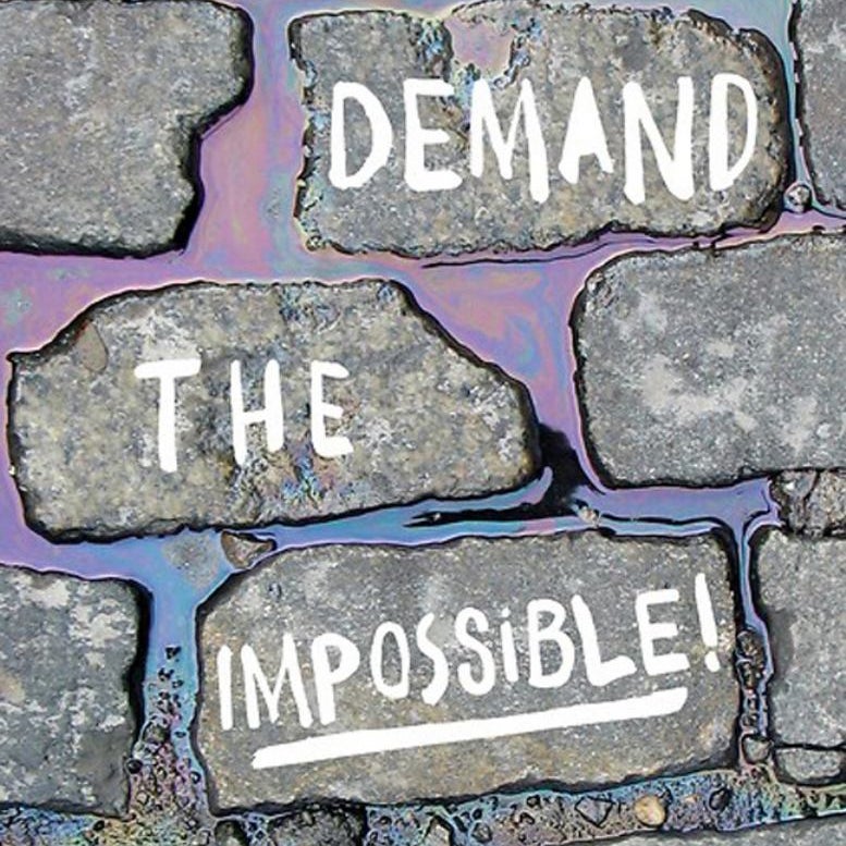 Demand the Impossible!