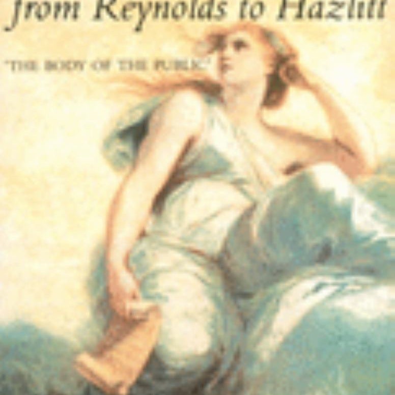 The Political Theory of Painting from Reynolds to Hazlitt