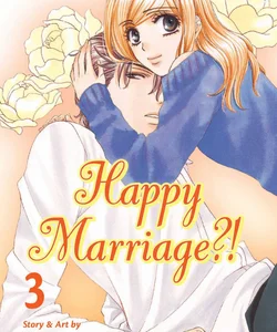 Happy Marriage?!, Vol. 3