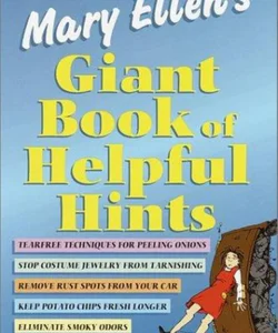 Mary Ellen's Giant Book of Helpful Hints