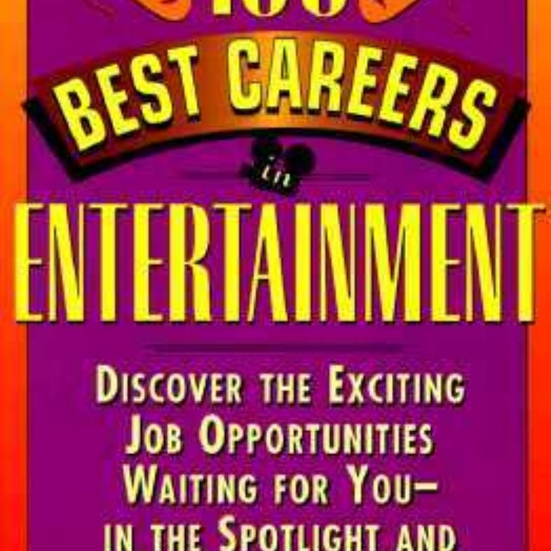 100 Best Careers in Entertainment