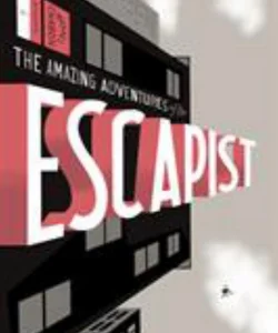 Michael Chabon Presents... the Amazing Adventures of the Escapist Volume 1