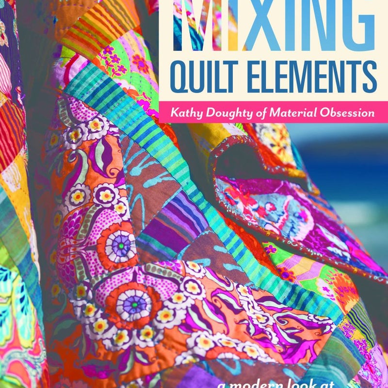 Mixing Quilt Elements