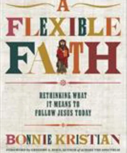 A Flexible Faith