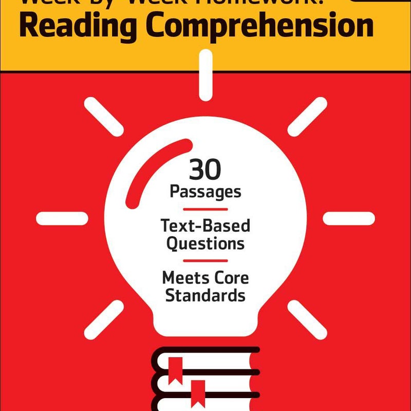 Week-By-Week Homework: Reading Comprehension Grade 6