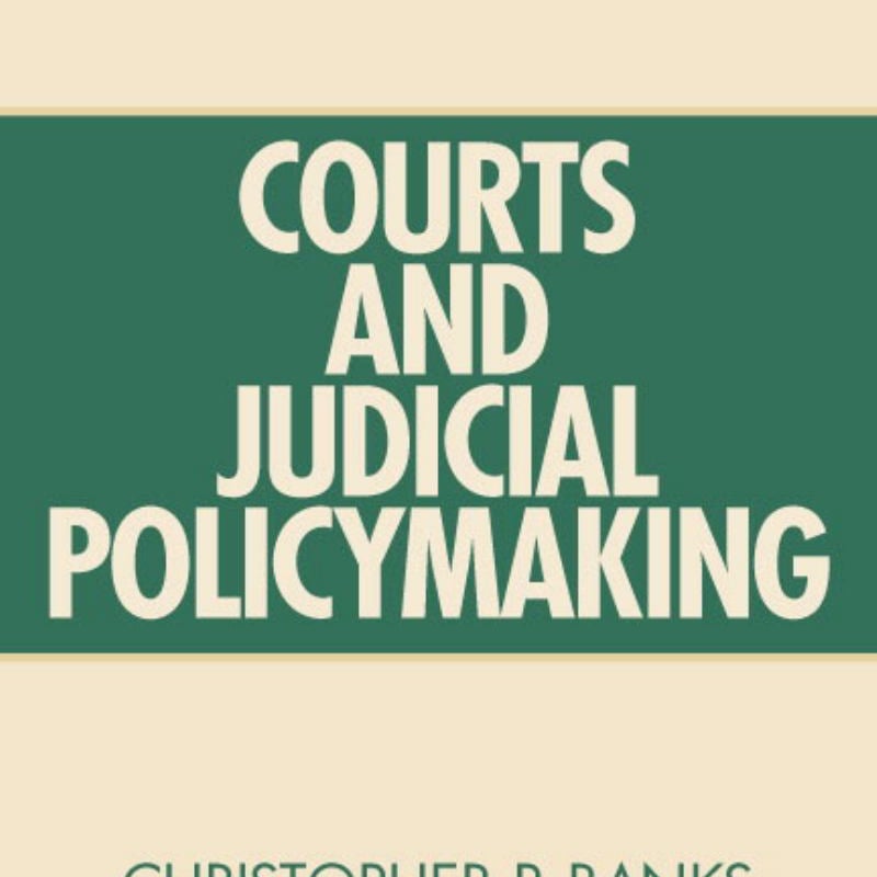 Courts and Judicial Policymaking