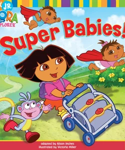 Super Babies!