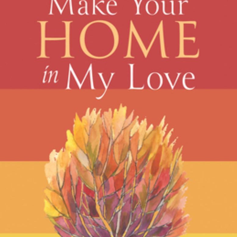 Make Your Home in My Love