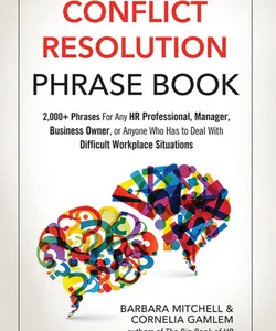 The Conflict Resolution Phrase Book