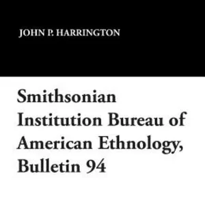 Smithsonian Institution Bureau of American Ethnology, Bulletin 94