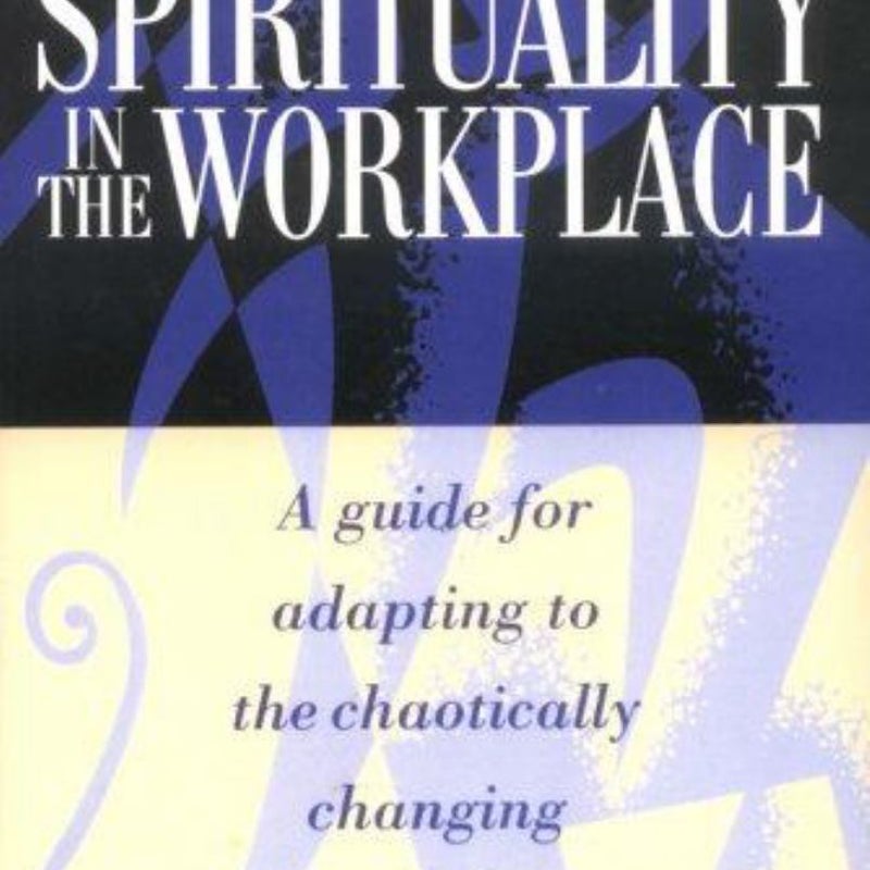 The Living Organization - Spirituality in the Workplace