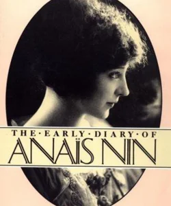 The Early Diary of Anais Nin, Vol. 2 (1920-1923)