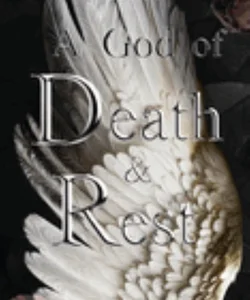 A God of Death & Rest