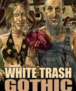 White Trash Gothic