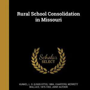 Rural School Consolidation in Missouri