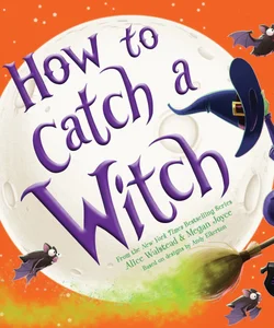 How to Catch a Witch