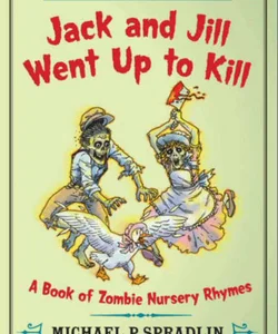 Jack and Jill Went up to Kill