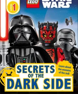 DK Readers L1 LEGOÂ® Star Wars Secrets of the Dark Side